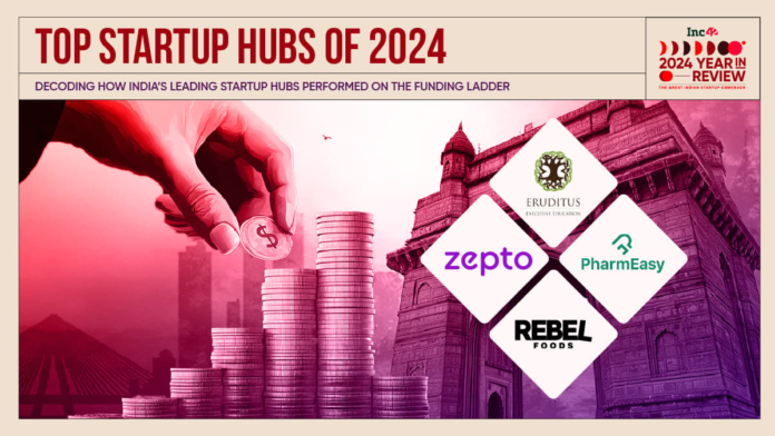 mumbai-surpassed-bengaluru-as-india’s-most-funded-startup-hub-in-2024